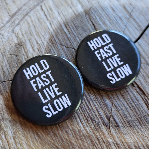 Slow Living Pin